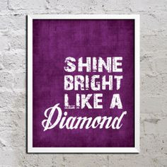... bright like a diamond motivational inspirational song lyric art print
