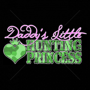 ... daddy's little hunting princess, Girl, heart crown, hunt, Hunting