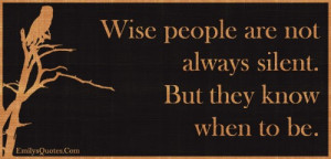 EmilysQuotes.Com - wise, people, wisdom, silent, know, intelligent ...