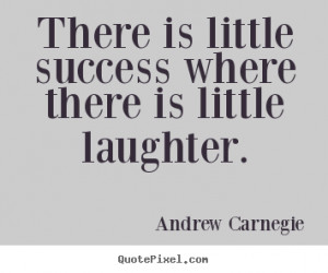 ... andrew carnegie more success quotes life quotes love quotes friendship
