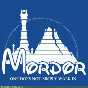 One Does Not Simply Walk into Mordor -Image #157,116