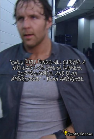 Dean Ambrose Quotes