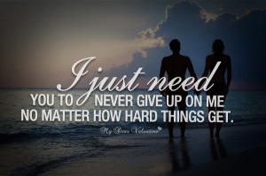 ... up on love motivational love life quotes quotes about not giving up on