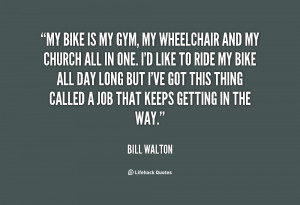 quote-Bill-Walton-my-bike-is-my-gym-my-wheelchair-141260_1.png