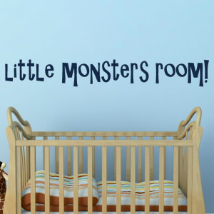 Little Monsters Room Kids Quote