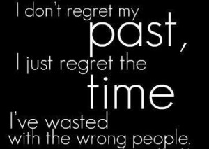 don't regret my past...