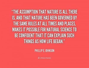 The Assumption That Nature Is All There Is And That Has Been Governed