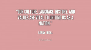 ... language, history, and values are vital to uniting us as a nation