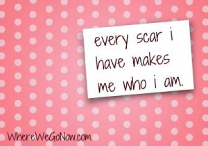 scars. From skinned knees to surgical wounds, we all have a scar ...