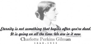 .com presents Charlotte Perkins Gilman and her famous quote ...