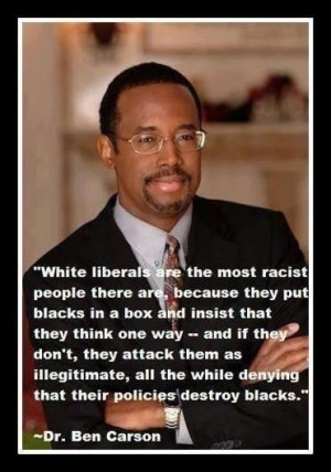 Dr. Ben Carson on white liberals.