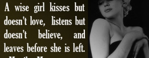 Believe Quotes , Love Quotes , Marilyn Monroe Quotes , Wise Quotes