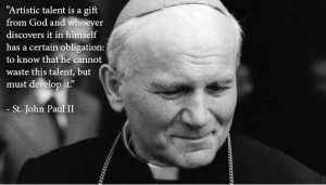 ... the world here is a quote from st john paul ii about this very subject
