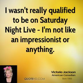 More Victoria Jackson Quotes