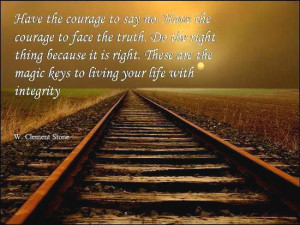 ... professed values, when ideals and practice match up, we have integrity