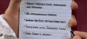 Austin Power’s To Do List. It’s the little things in this film…
