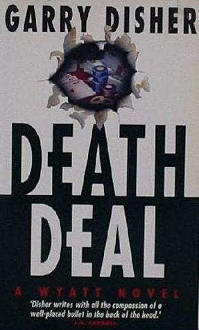 Start by marking “Deathdeal (Wyatt, #3)” as Want to Read: