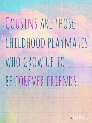 Inspirational Quotes For Cousins QuotesGram Inspirational Quotes For Cousins QuotesGram