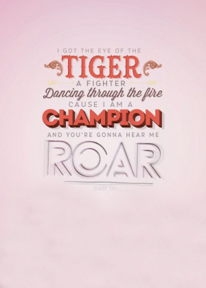 ... Roar Lyrics , Katy Perry Song Quotes , Katy Perry Quotes And Sayings