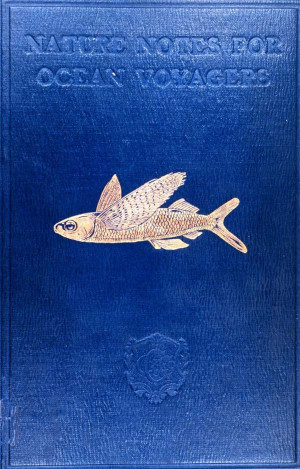 Cover to Nature Notes for Ocean Voyagers by Alfred Carpenter ...