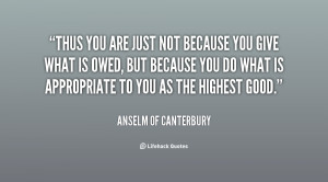 quote-Anselm-of-Canterbury-thus-you-are-just-not-because-you-10057.png