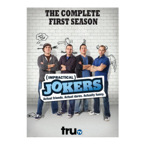 IMPRACTICAL JOKERS: THE COMPLETE FIRST SEASON