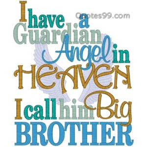 Angels in heaven i call him big brother
