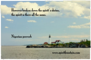 ... Shrine,the spirit is there all the same ~ Inspirational Quote