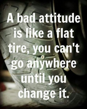 Don't have Bad attitude!