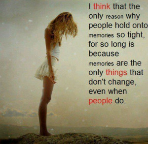 Holding onto memories...