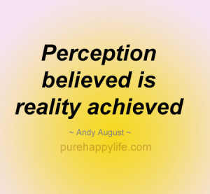 Perception and Reality Quotes