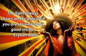 Badu’s my girl.S/N: She’s funny as hell too. Here’s Badu in a ...