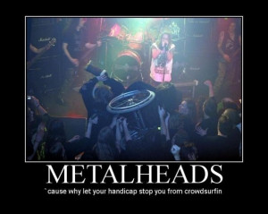metalheads...
