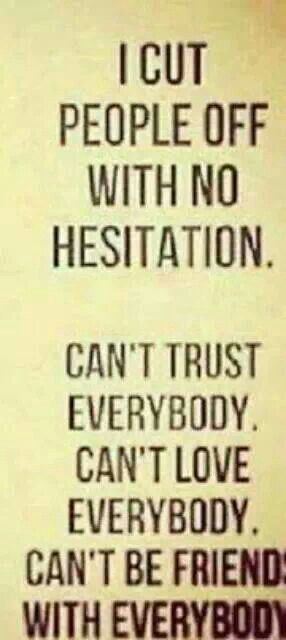 Can't trust any and everybody!!!