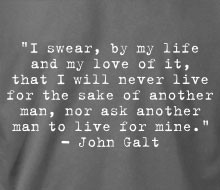 John Galt - I swear… (Quote)
