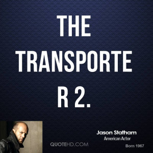 ... source http quotehd com quotes jason statham quote the transporter 2