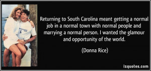 Returning to South Carolina meant getting a normal job in a normal ...