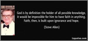 God is by definition the holder of all possible knowledge, it would be ...