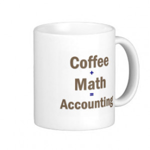 Funny Accounting Saying Basic White Mug