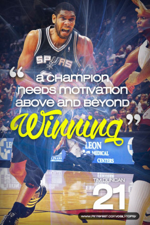 basketball quote | Tim Duncan tells us a secret about how champions ...