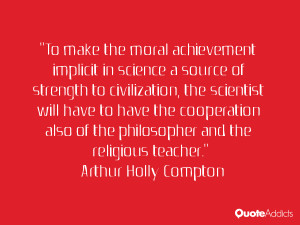 ... the philosopher and the religious teacher.” — Arthur Holly Compton