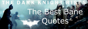 The Best Bane Quotes