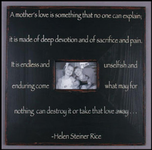 ... Mom! We have a few different quotes that are sure to touch Mom's heart