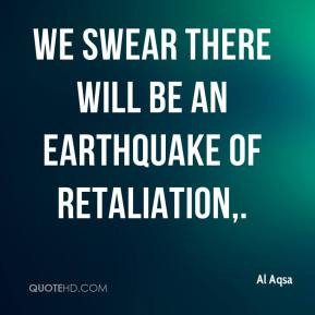 Al Aqsa We swear there will be an earthquake of retaliation