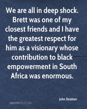 One Deep Quotes John-stratton-quote-we-are-all ...