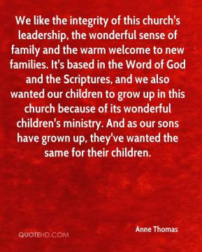 Anne Thomas - We like the integrity of this church's leadership, the ...
