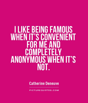 Famous Quotes Catherine Deneuve Quotes