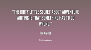 The dirty little secret about adventure writing is that something has ...