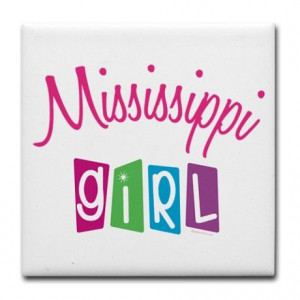 MISSISSIPPI GIRL! Tile Coaster on