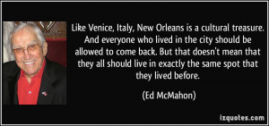 Like Venice, Italy, New Orleans is a cultural treasure. And everyone ...